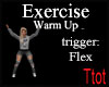 Exercise Warmups FLEX