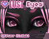 *W* LUST Eyes R