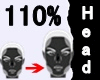 ♱ Head 110%♱