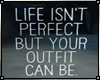 Life isn't Perfect