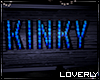 [Lo] Kinky Sign