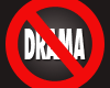 No Drama Sign