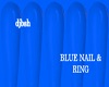 DJBSH BLUE NAIL & RING