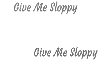 "Give Me Slop" Particles