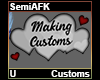 SemiAFK Customs Headsign