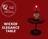 Wicked Elegance Table