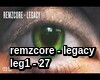 legacy - remzcore pt2/2