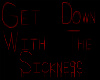 Down With The Sickness 1