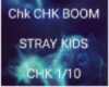 STRAYKIDS CHKCHKBOOM 10