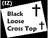 (IZ) Loose Cross Black
