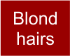 blonde hairs