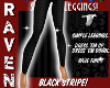BLACK STRIPED LEGGINGS!