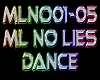 ML No Lies Dance 5 spd
