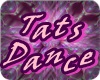 TATS DANCIN SOLO F