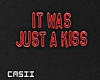 It Was Just Kiss | Neon