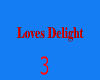 Love's Delight 3