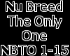 Nu Breed The Only One