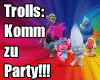 QSJ-Trolls Komm zu Party