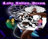 Lady Indian Dream