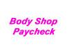 BodyShop Paycheck
