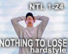 NOTHING TO LOSE - HS