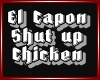 LV shut up chicken