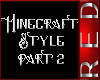 Minecraft Style Dub Pt2