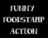 FOODSTAMP /ACTION /SOUND