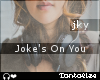 {T} Joke's On You