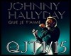 Johnny Hallyday-Que je..