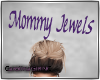 CG| MommyJewels *Request