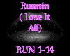 Runnin ( Lose It All )