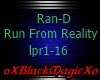 Ran-D Run From Reality