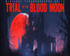 TRIAL OF BLOOD MOON VB1