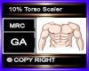 10% Torso Scaler