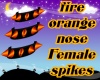 female fire nose spike