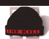 &; The Kill Beanie