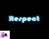 Respect neon sign