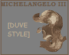 MICHELANGELO III