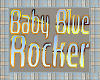Baby Blue Rocker