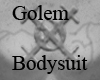 Golem Body Suit