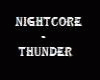 Nightcore - Thunder
