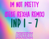 Not Pretty - Bebe Rexha