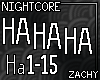 Z: HAHAHA - Nightcore