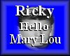 *F70 Ricky Hello MaryLou