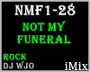 ♪ Not_My_Funeral