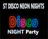 ST DISCO NEON NIGHTS