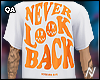 Never Look Back!!