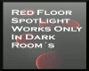 Red Floor SpotLight Dark