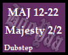 Majesty Pt 2/2